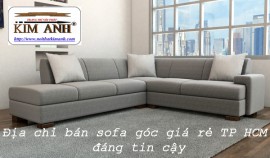 Địa chỉ bán sofa góc giá rẻ tphcm đáng tin cậy